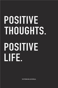 Positive Thoughts Positive Life
