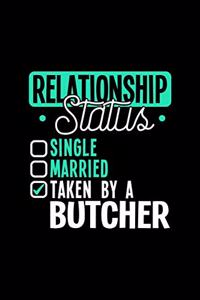 Relationship Status Taken by a Butcher