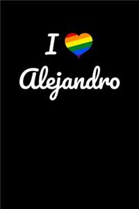 I love Alejandro.