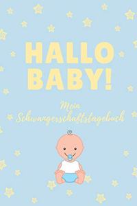 Hallo Baby! Mein Schwangerschaftstagebuch