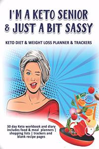 I'm A Keto Senior & Just A Bit Sassy