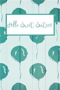 Hello Sweet Sixteen