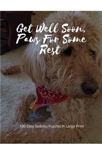 Get Well Soon Paws For Some Rest
