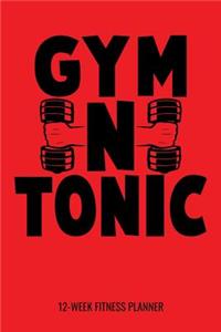 Gym N Tonic 12-Week Fitness Planner