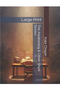 The Awakening & Other Short Stories