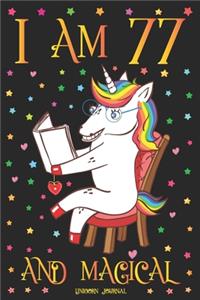 Unicorn Journal I am 77 and Magical