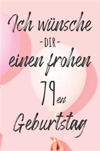 Ich wünsche dir einen frohen 79en Geburtstag