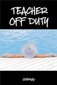 Teacher Off Duty Journal