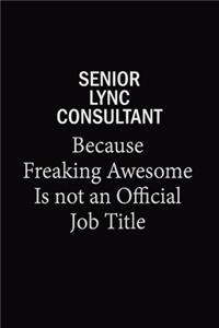 Senior Lync Consultant Because Freaking Awesome Is Not An Official Job Title