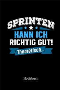 Sprinten kann ich richtig gut - theoretisch