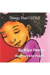 Things That I LOVE