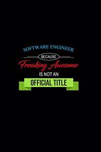 Software Engineer Because Freaking Awesome Is Not an Official Title