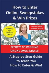 How to Enter Online Sweepstakes & Win Prizes