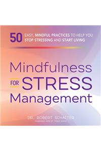 Mindfulness for Stress Management