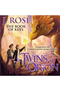 Twins of Orion: The Book of Keys Lib/E