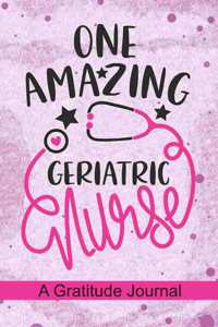 One Amazing Geriatric Nurse - A Gratitude Journal