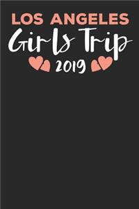 Los Angeles Girls Trip 2019