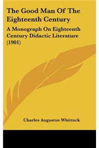 The Good Man Of The Eighteenth Century