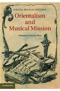 Orientalism and Musical Mission