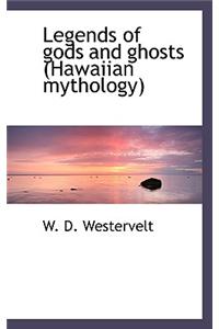 Legends of Gods and Ghosts (Hawaiian Mythology)