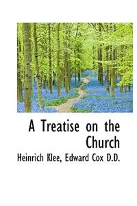 A Treatise on the Church