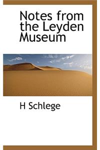Notes from the Leyden Museum