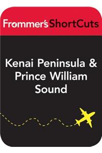 Kenai Peninsula and Prince William Sound, Alaska