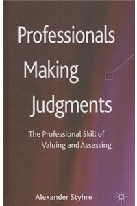 Professionals Making Judgments