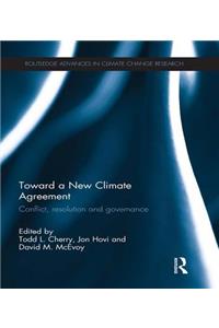 Toward a New Climate Agreement