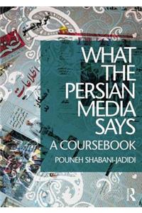 What the Persian Media Says