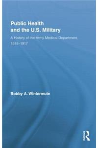 Public Health and the Us Military