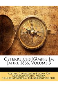 Osterreichs Kampfe Im Jahre 1866, Volume 3