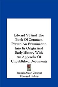 Edward VI and the Book of Common Prayer