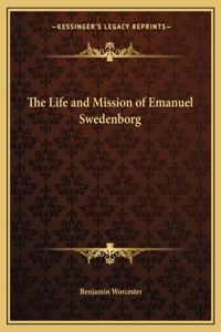 Life and Mission of Emanuel Swedenborg