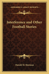 Interference and Other Football Stories