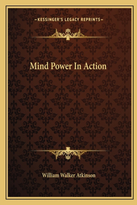 Mind Power in Action