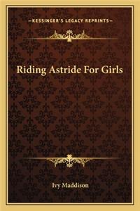 Riding Astride For Girls