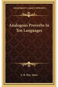 Analogous Proverbs in Ten Languages