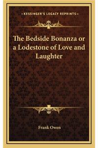The Bedside Bonanza or a Lodestone of Love and Laughter