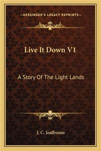 Live It Down V1