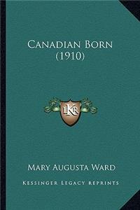 Canadian Born (1910)