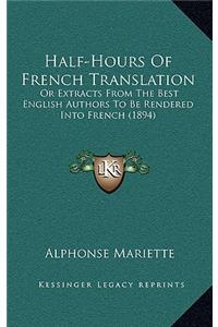 Half-Hours of French Translation