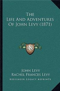 Life And Adventures Of John Levy (1871)
