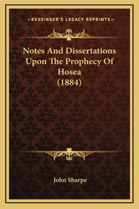 Notes and Dissertations Upon the Prophecy of Hosea (1884)