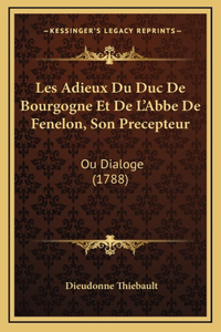 Les Adieux Du Duc De Bourgogne Et De L'Abbe De Fenelon, Son Precepteur