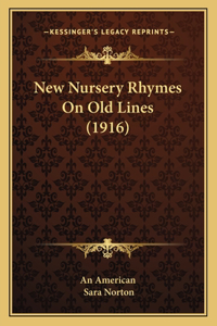 New Nursery Rhymes On Old Lines (1916)