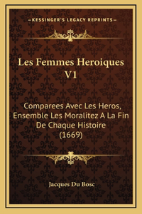 Les Femmes Heroiques V1