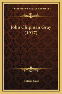 John Chipman Gray (1917)