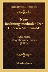 Neue Rechnungsmethoden Der Hoheren Mathematik
