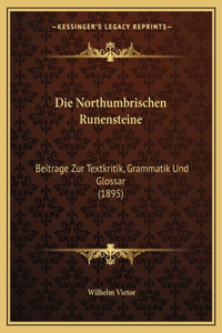 Northumbrischen Runensteine